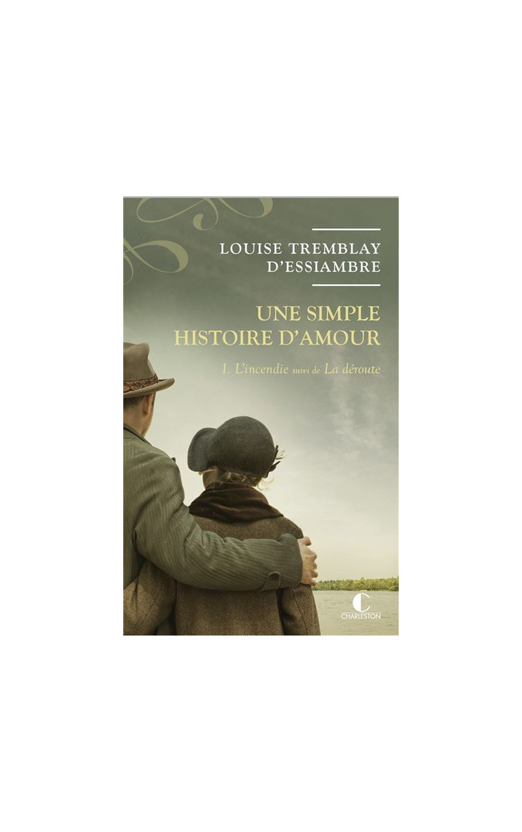 Une simple histoire d'amour T1 - Louise Tremblay d'Essiambre - CHARLESTON