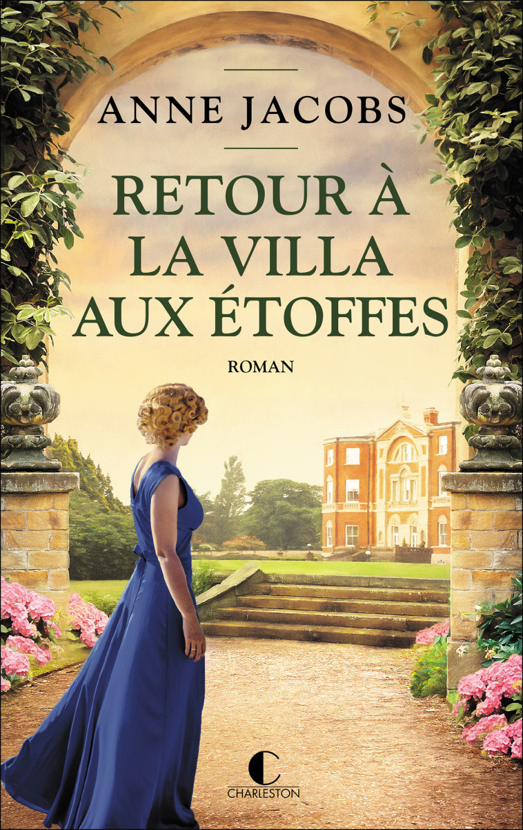 Retour à la villa aux étoffes - Anne Jacobs - CHARLESTON