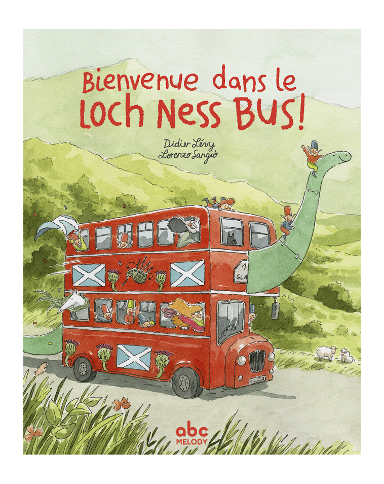 Bienvenue dans le Loch Ness bus - Didier Levy - ABC MELODY