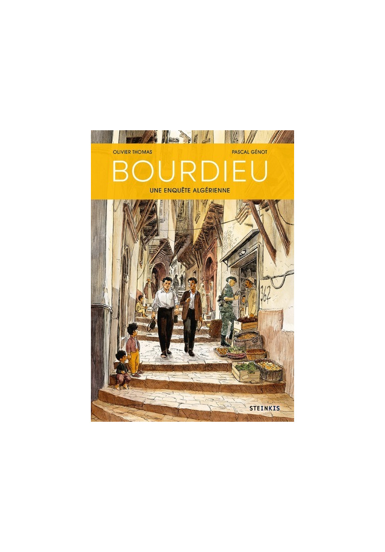 Bourdieu - Une enquête algérienne - Pascal Génot - STEINKIS