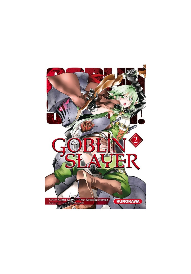 Goblin Slayer - tome 2 - Kumo Kagyu - KUROKAWA