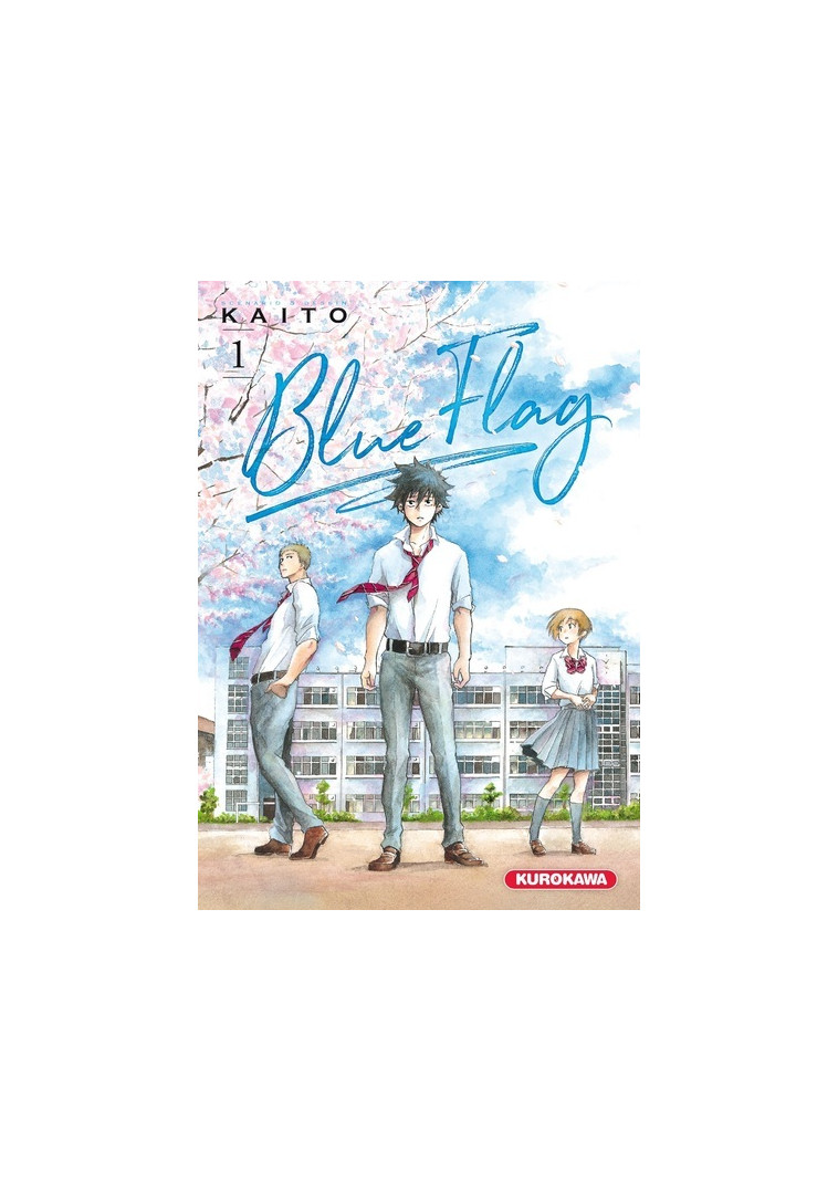 Blue Flag - tome 1 -  Kaito - KUROKAWA