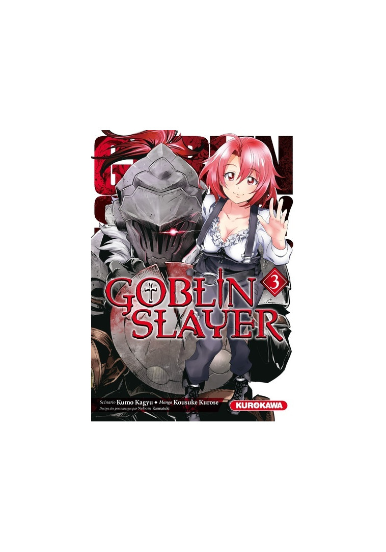 Goblin Slayer - tome 3 - Kumo Kagyu - KUROKAWA