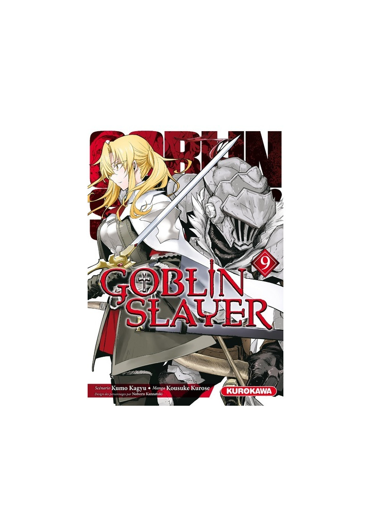 Goblin Slayer - tome 9 - Kumo Kagyu - KUROKAWA