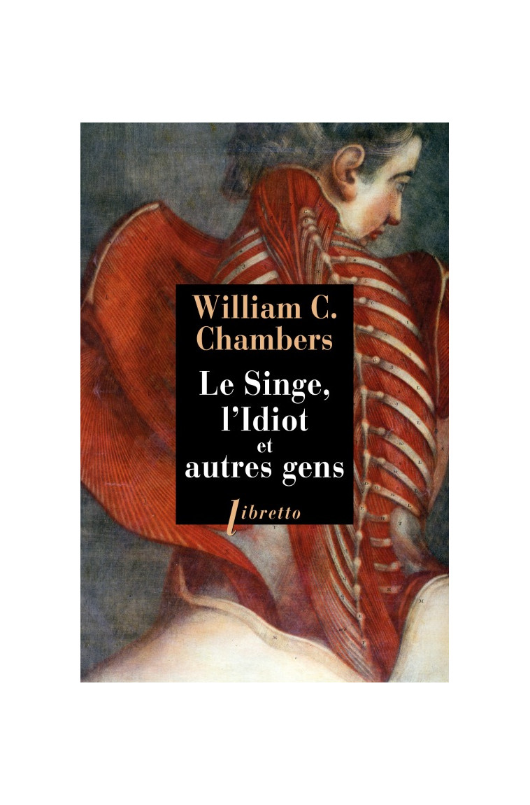 Le singe, l'idiot et autres gens - William Chambers Morrow - LIBRETTO