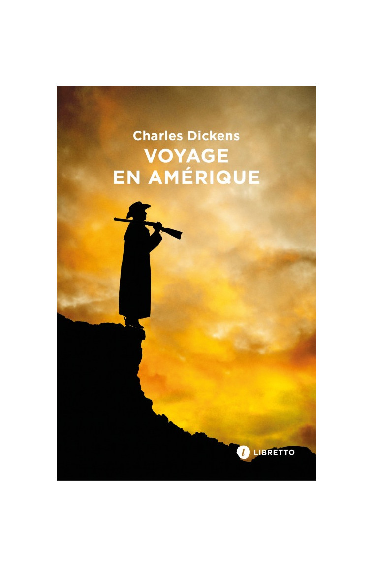 Voyage en Amérique - Charles Dickens - LIBRETTO