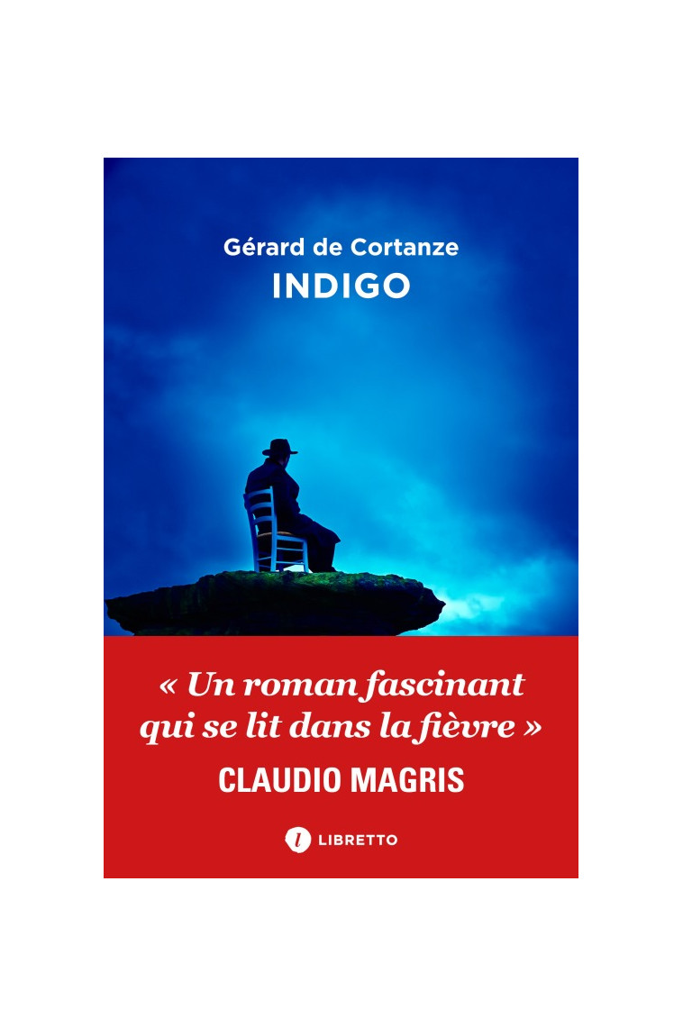 Indigo - gerard de cortanze - LIBRETTO