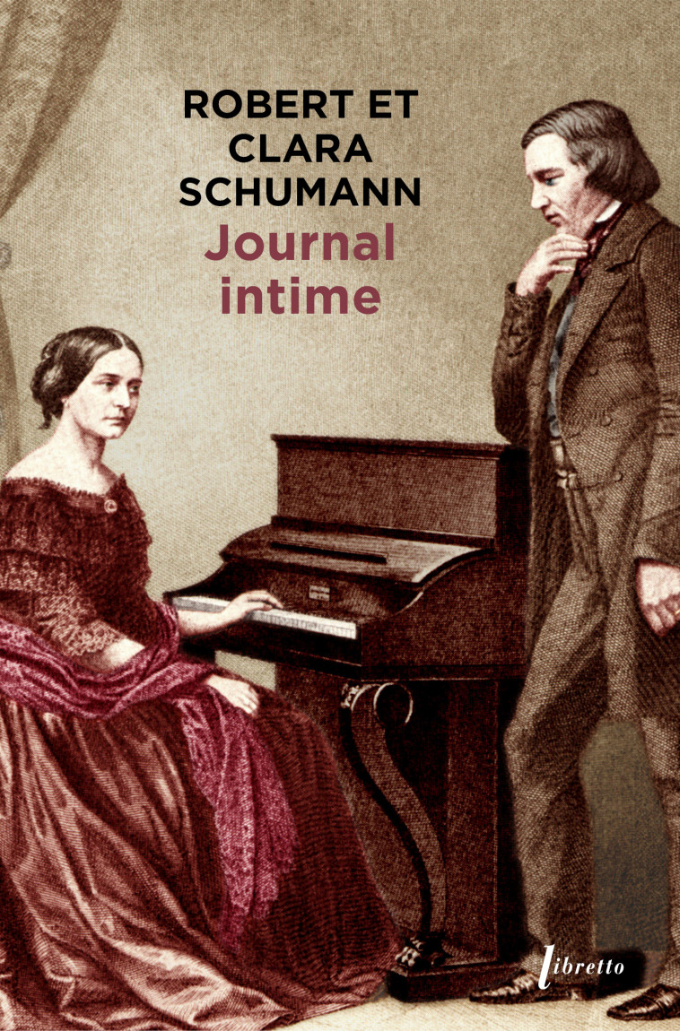 Journal intime - Robert - Clara Schumann - LIBRETTO