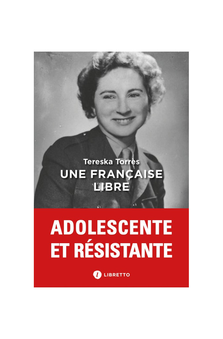 Une Française libre - Tereska Torrès - LIBRETTO