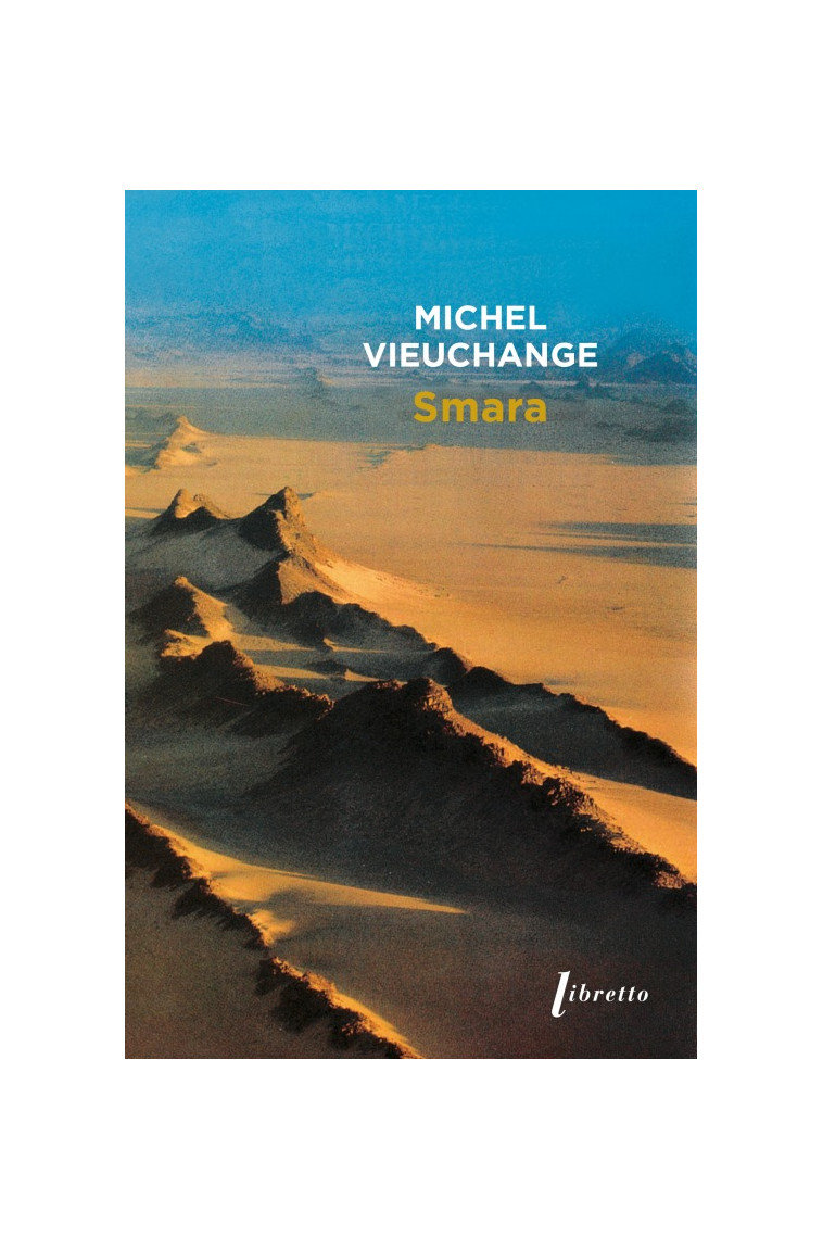 Smara - Michel Vieuchange - LIBRETTO