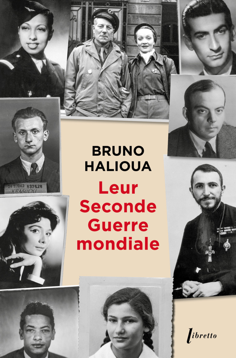 Leur seconde guerre mondiale - Bruno Halioua - LIBRETTO