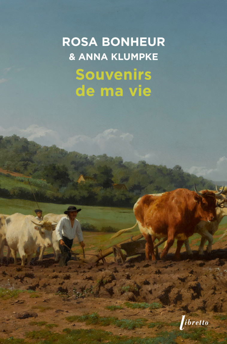 Souvenirs de ma vie - Rosa BONHEUR - LIBRETTO