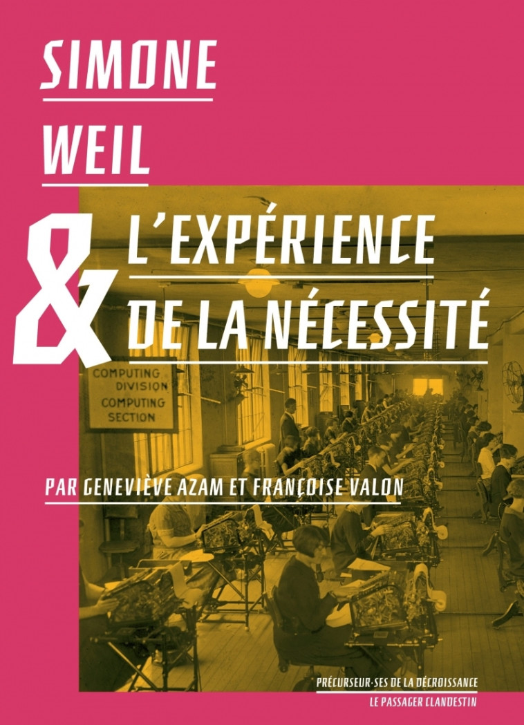 Simone Weil et l'expérience de la nécessité - Geneviève AZAM - CLANDESTIN