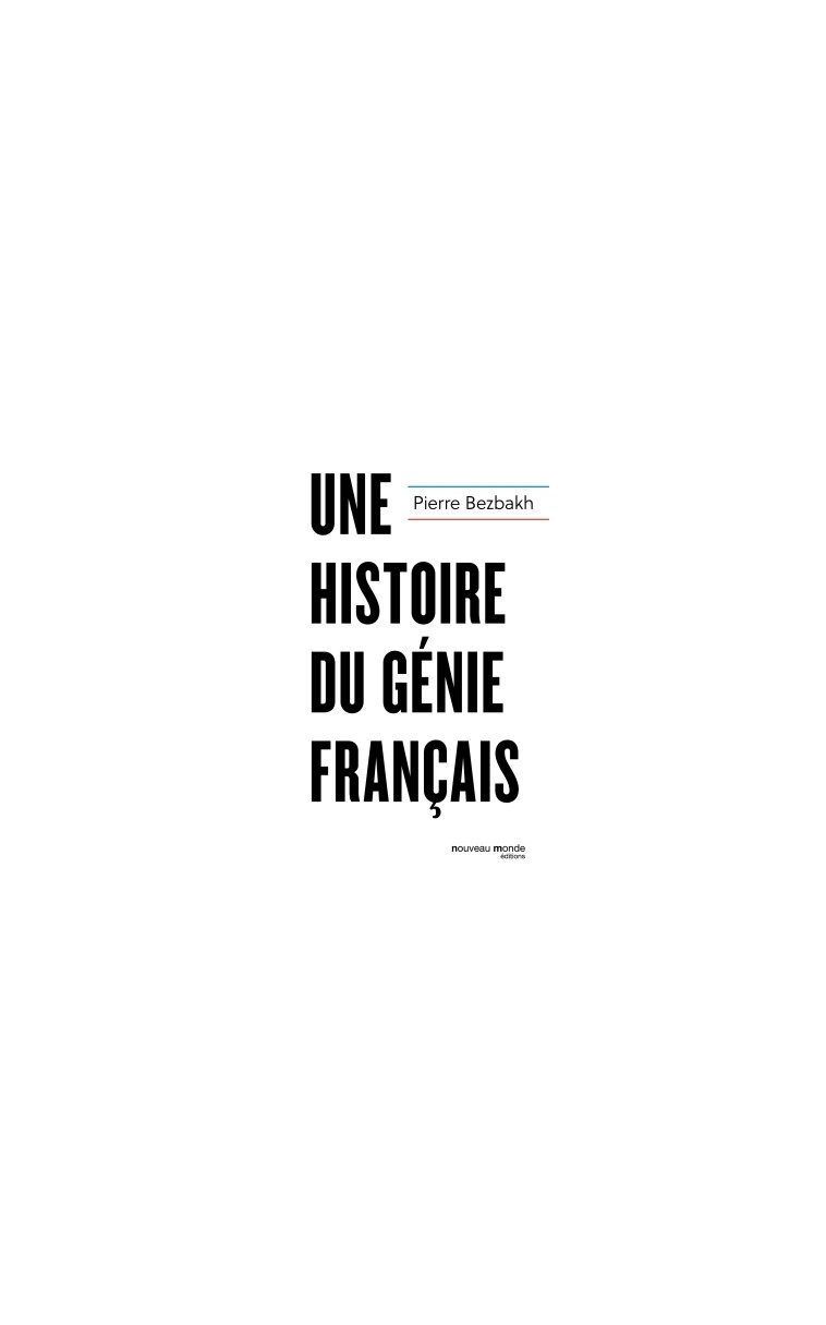 Une histoire du génie français - Pierre Bezbakh - NOUVEAU MONDE