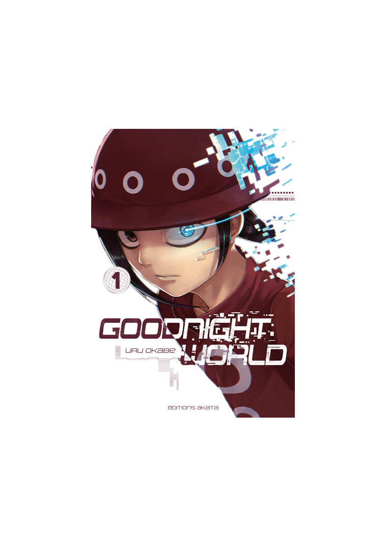 Goodnight World - tome 1 - Uru Okabe - AKATA