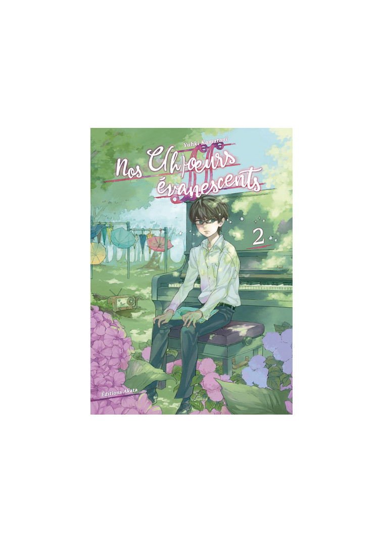 Nos c(h)oeurs évanescents - tome 2 - Yuhki Kamatani - AKATA