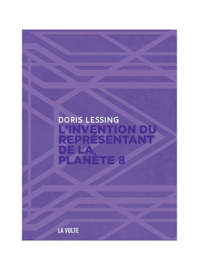 L'Invention du représentant de la planète 8 - Doris Lessing - VOLTE