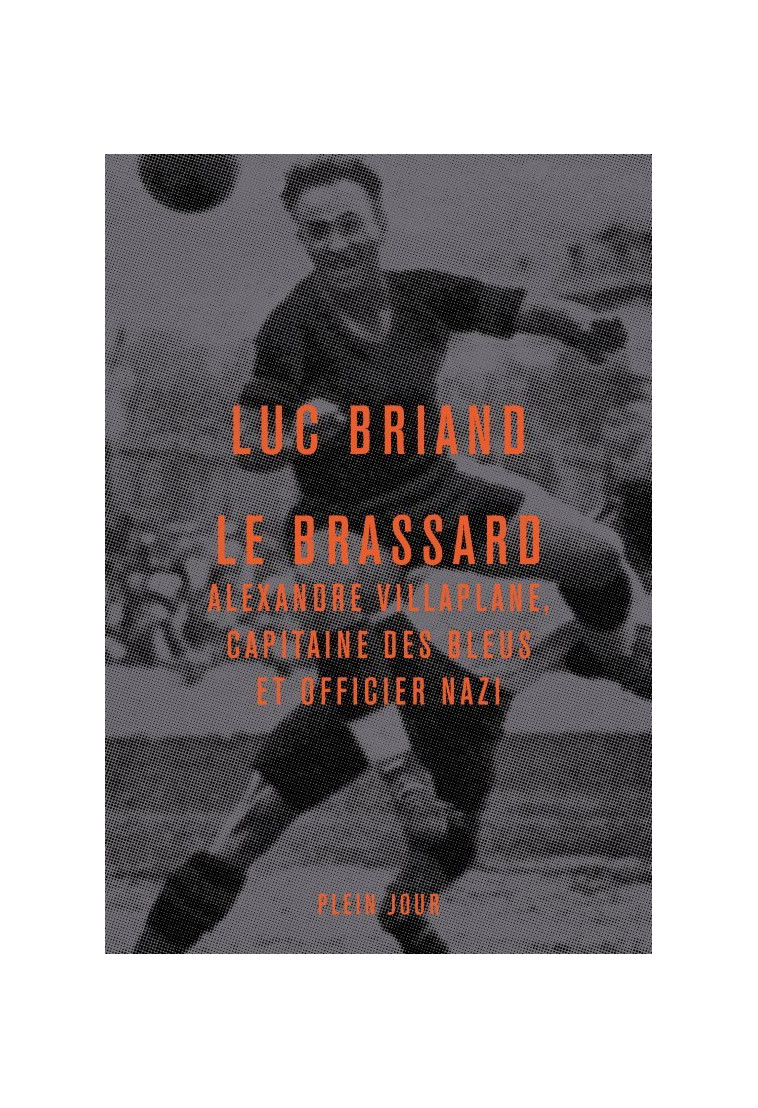 Le brassard - Luc Briand - PLEIN JOUR