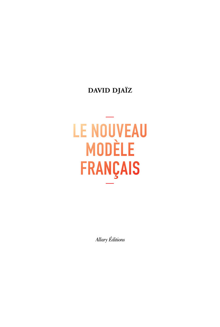 Le Nouveau Modèle français - David Djaiz - ALLARY