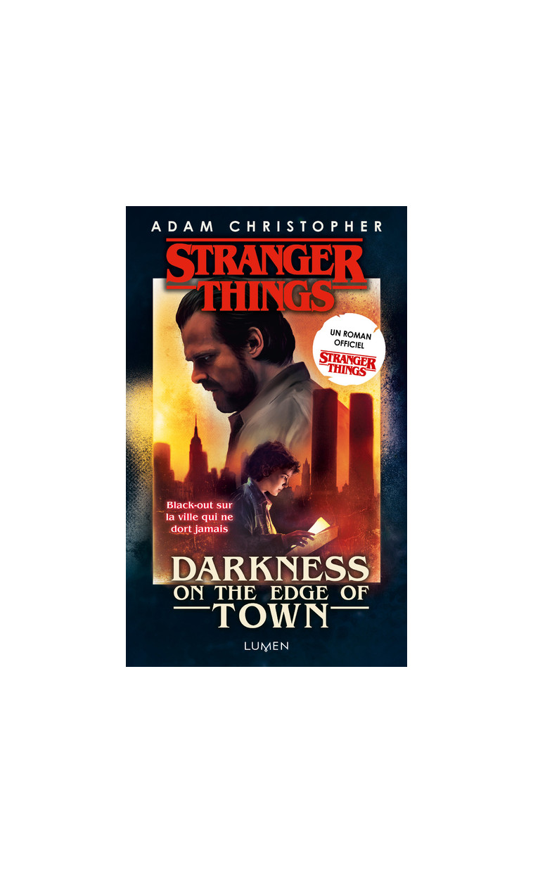 Stranger Things - Darkness on the Edge of Town - Version poche - Adam Christopher - LUMEN