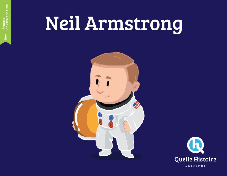 Neil Armstrong -  Bruno Wennagel - QUELLE HISTOIRE