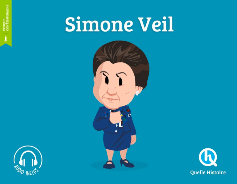 Simone Veil - Clémentine Baron - QUELLE HISTOIRE