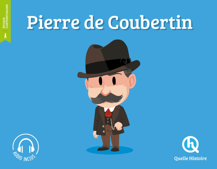 Pierre de Coubertin -   - QUELLE HISTOIRE