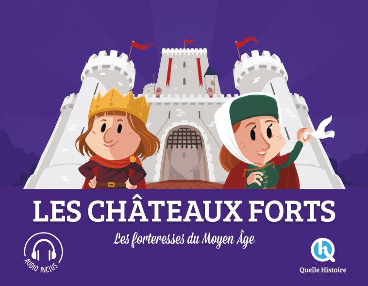 Les châteaux-forts - XXX - QUELLE HISTOIRE