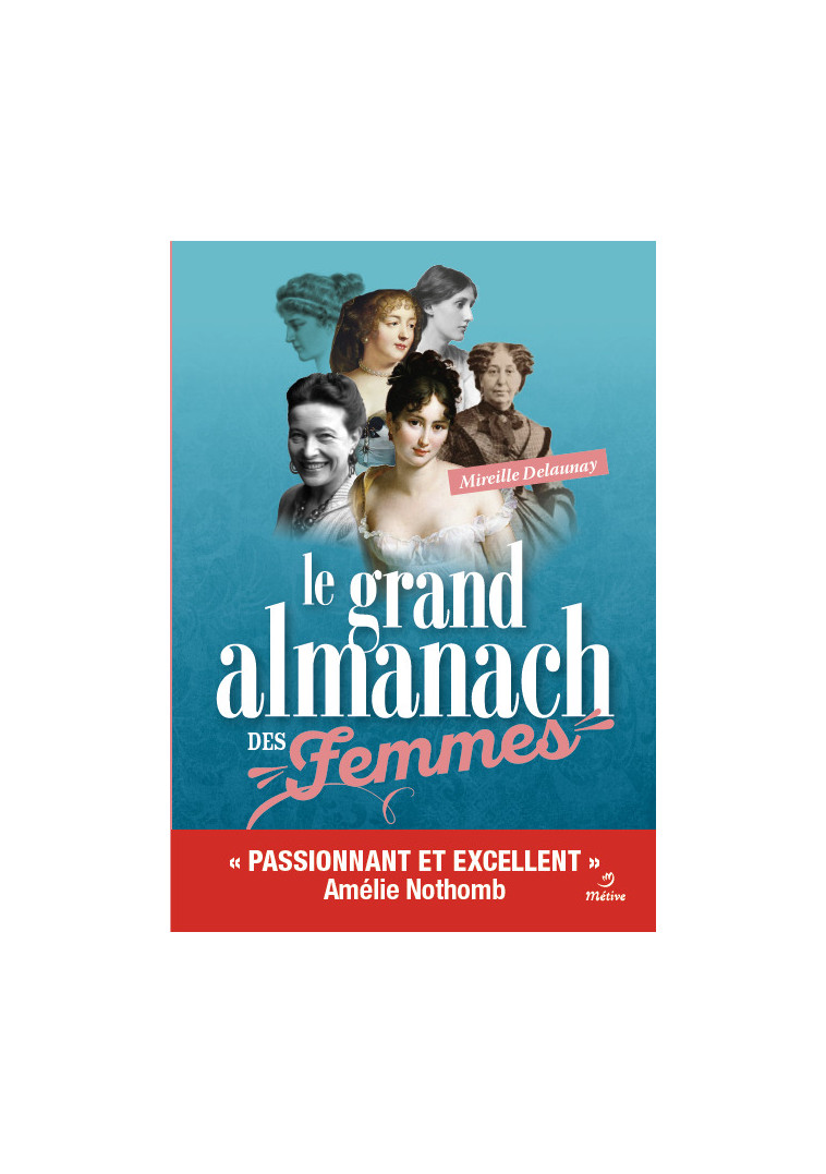 Le grand almanach des femmes - Mireille Delaunay - METIVE