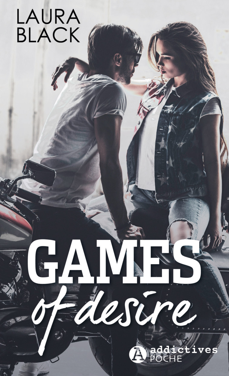 Games of Desire - Laura Black - ADDICTIVES