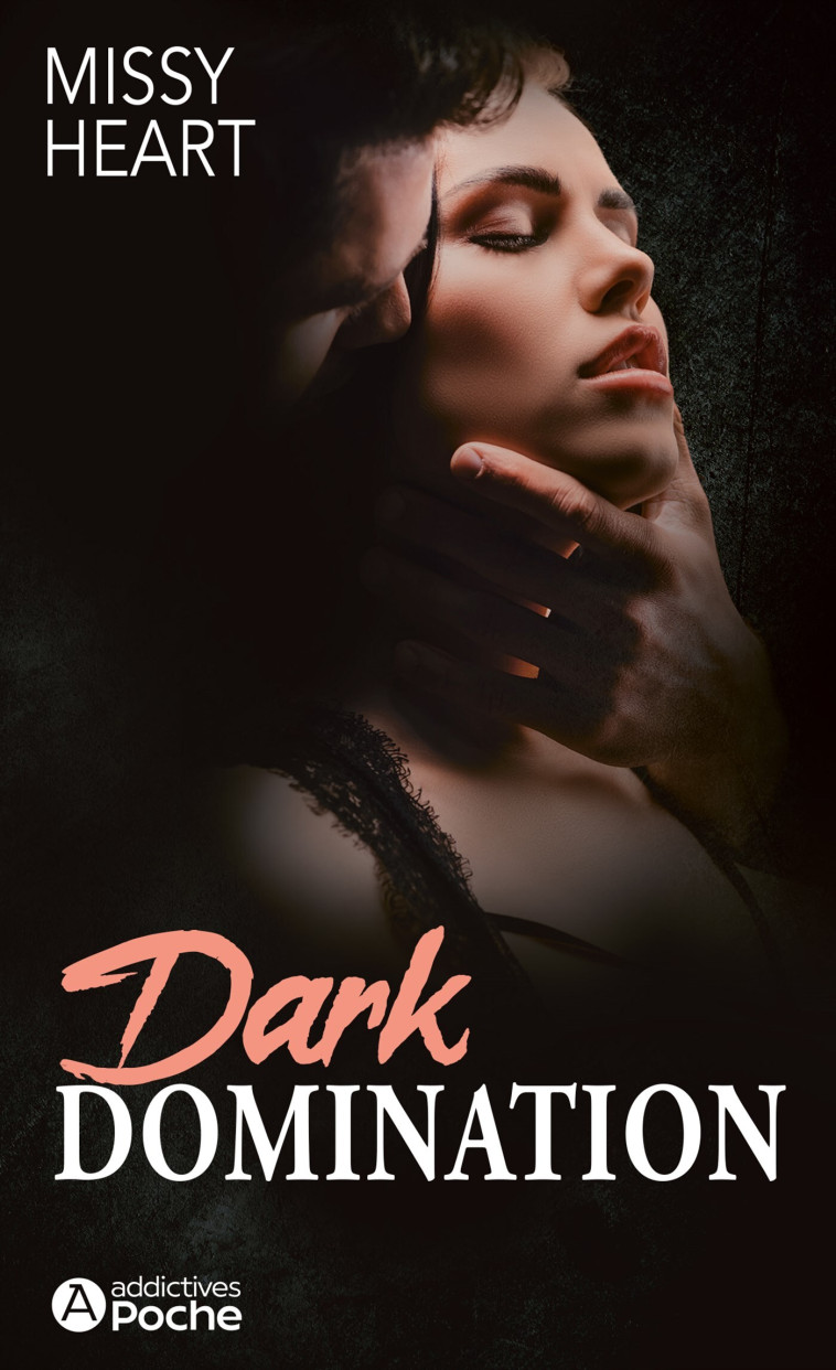 Dark Domination - Missy Heart - ADDICTIVES