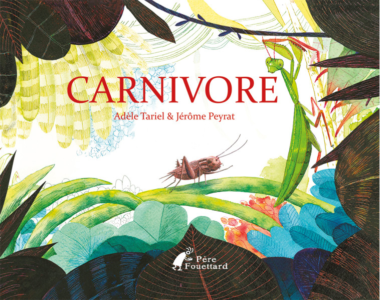 CARNIVORE - Adèle Tariel - PERE FOUETTARD