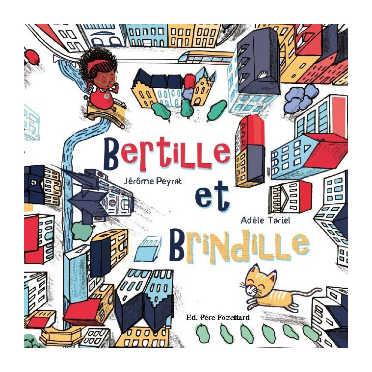 BERTILLE ET BRINDILLE - Adèle Tariel - PERE FOUETTARD