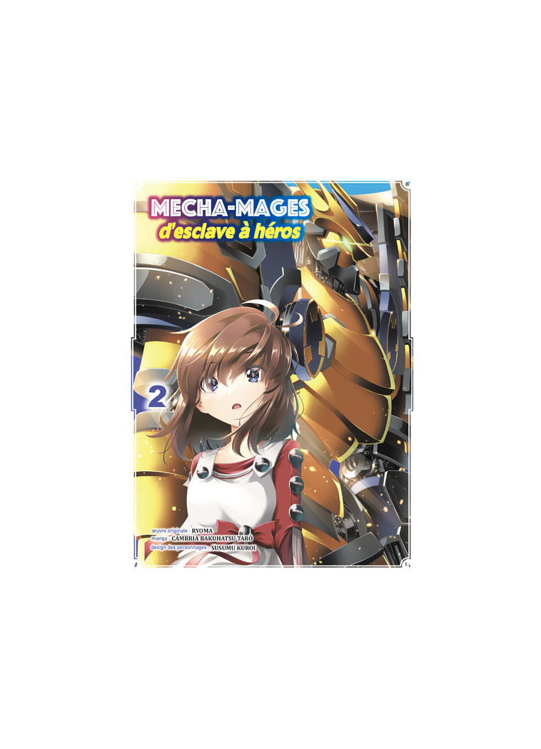 Mecha-mages d'esclave à héros T02 - Bakuhatsu Taro Cambria - KOMIKKU EDTS