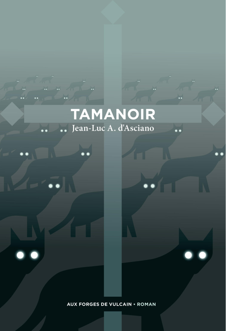 Tamanoir - Jean-Luc André d'Asciano - FORGES VULCAIN