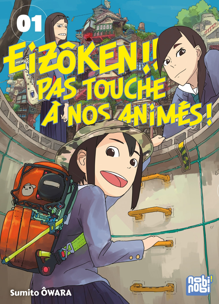 Eizôken !! Pas touche à nos animés ! T01 -  OWARA-S - NOBI NOBI