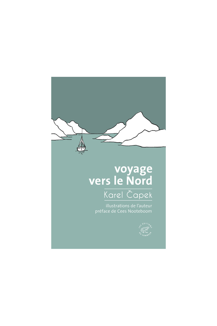 Voyage vers le Nord - Karel Capek - SONNEUR