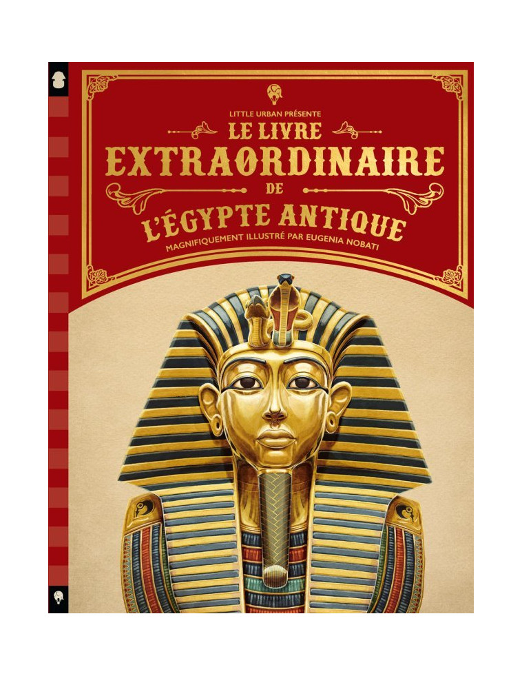 Le Livre extraordinaire de l'Egypte antique -  Nobati Eugenia - LITTLE URBAN