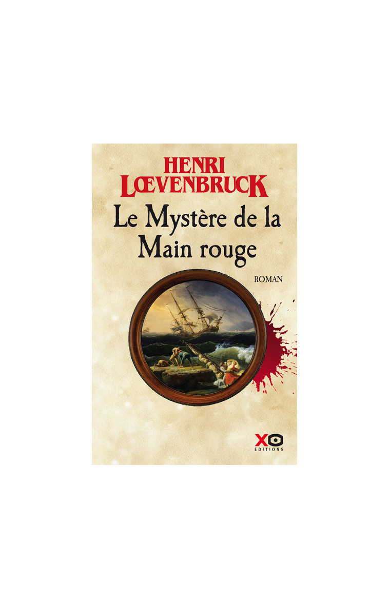 Le Mystère de la Main rouge - Henri Loevenbruck - XO