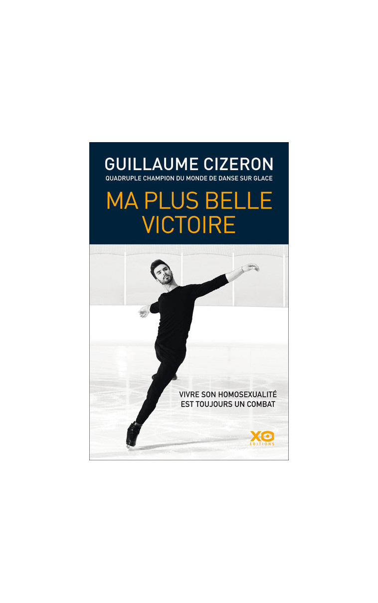 Ma plus belle victoire - Guillaume Cizeron - XO