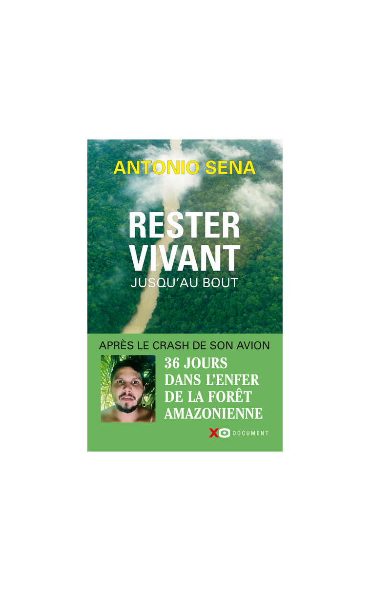 Rester vivant jusqu'au bout - Antonio Sena - XO