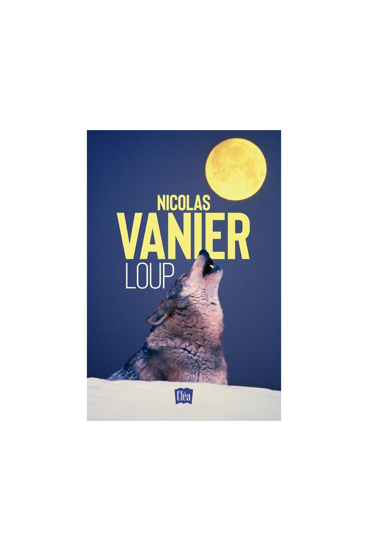 Loup - Nicolas Vanier - XO