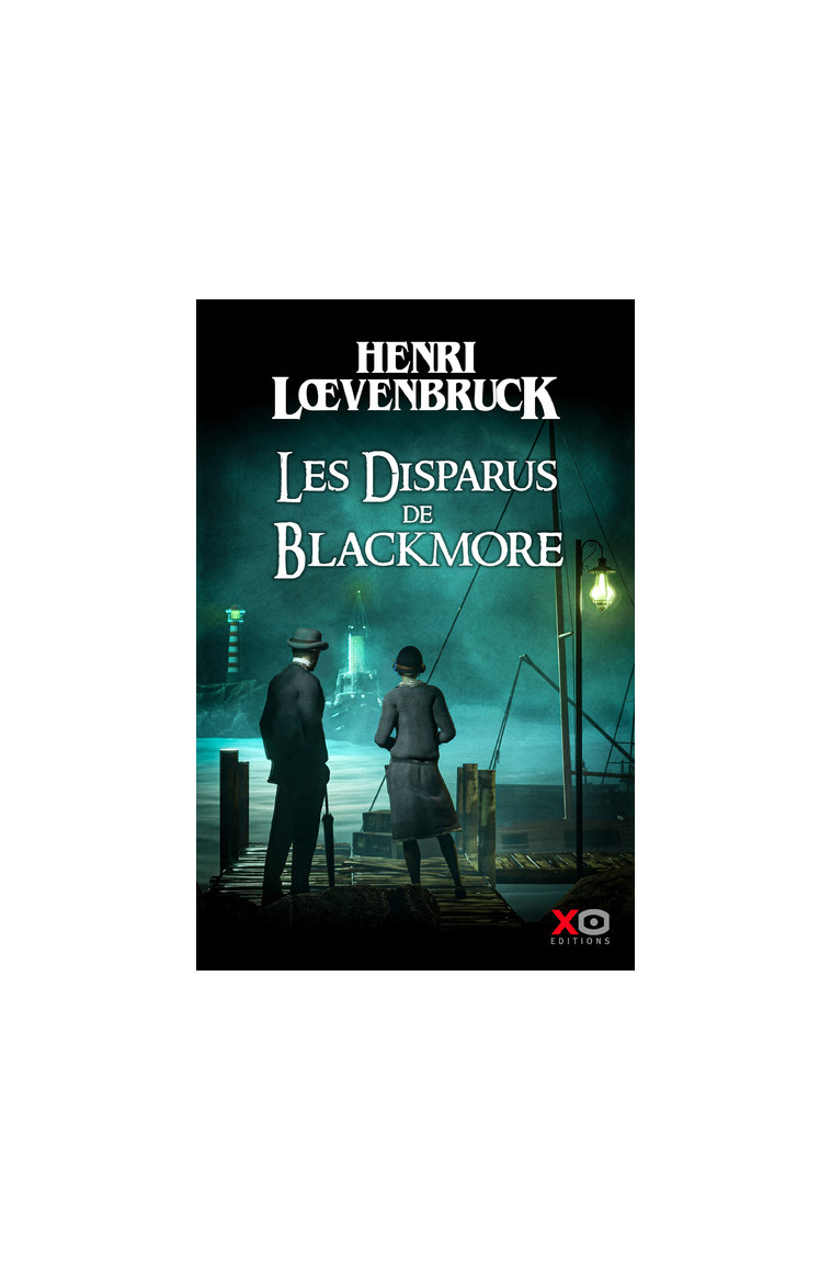 Les disparus de Blackmore - Henri Loevenbruck - XO