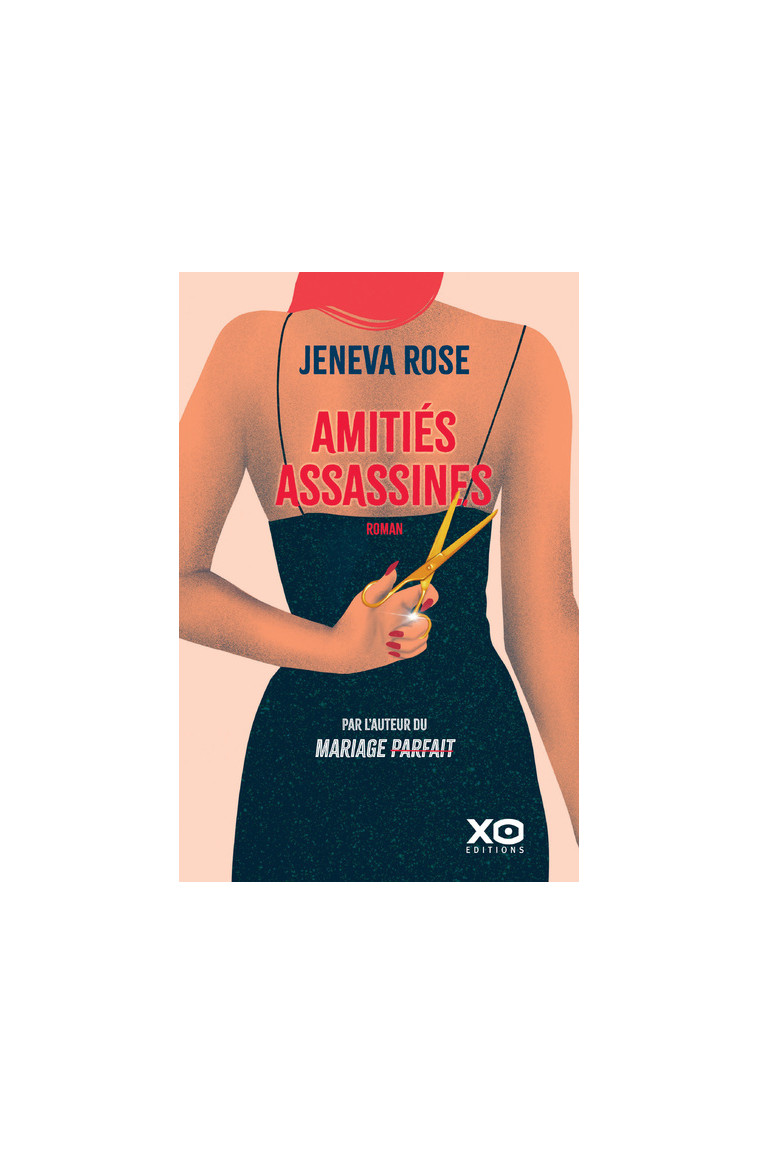 Amitiés assassines - Rose Jeneva - XO