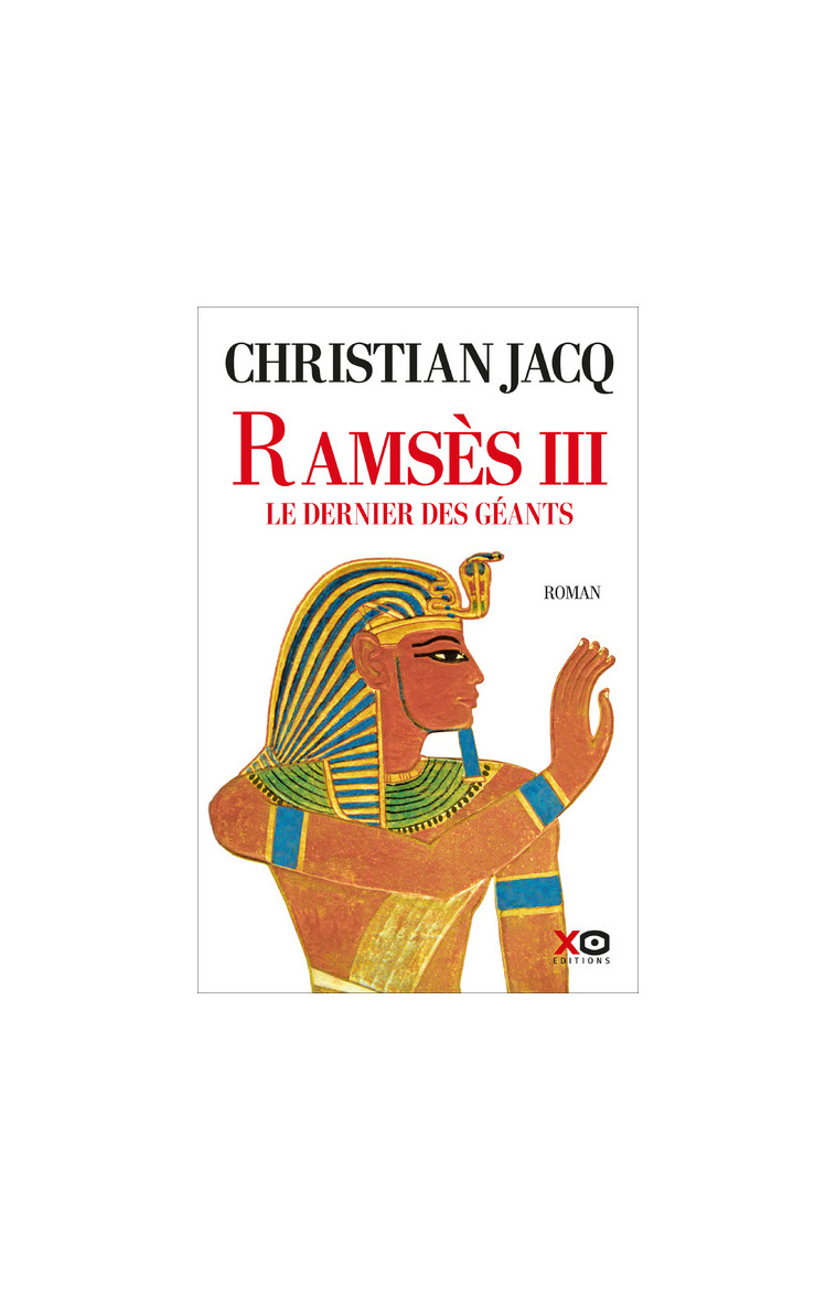 Ramsès III - Christian Jacq - XO