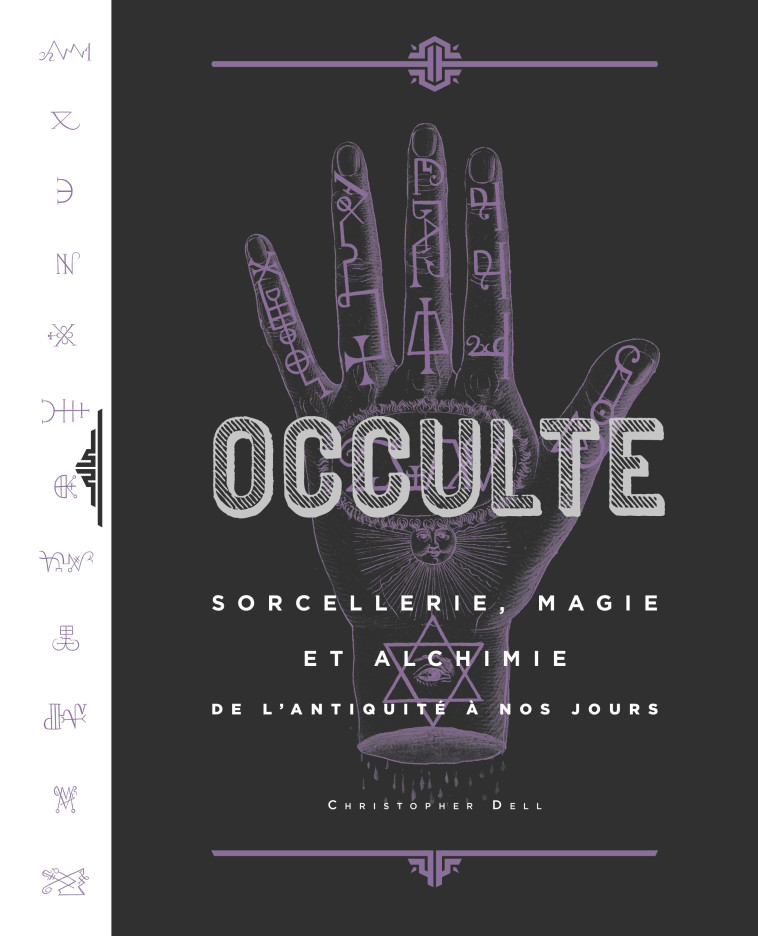 Occulte, Sorcellerie, Magie et Alchimie de l'Antiquité à nos jours -  DELL CHRISTOPHER - CERNUNNOS