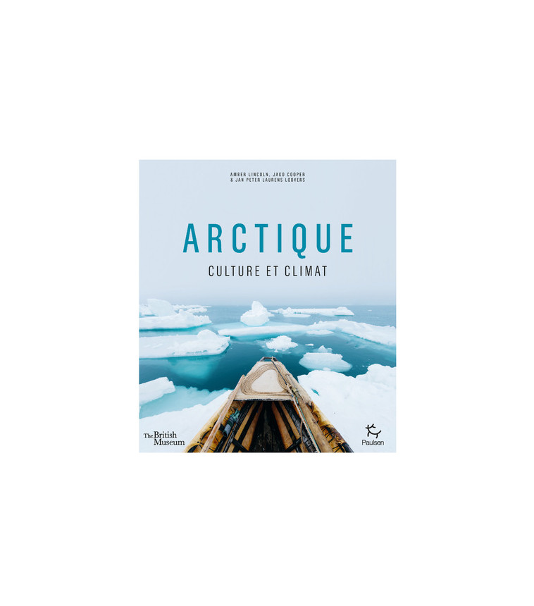 Arctique - Culture et climat - Amber Lincoln - PAULSEN