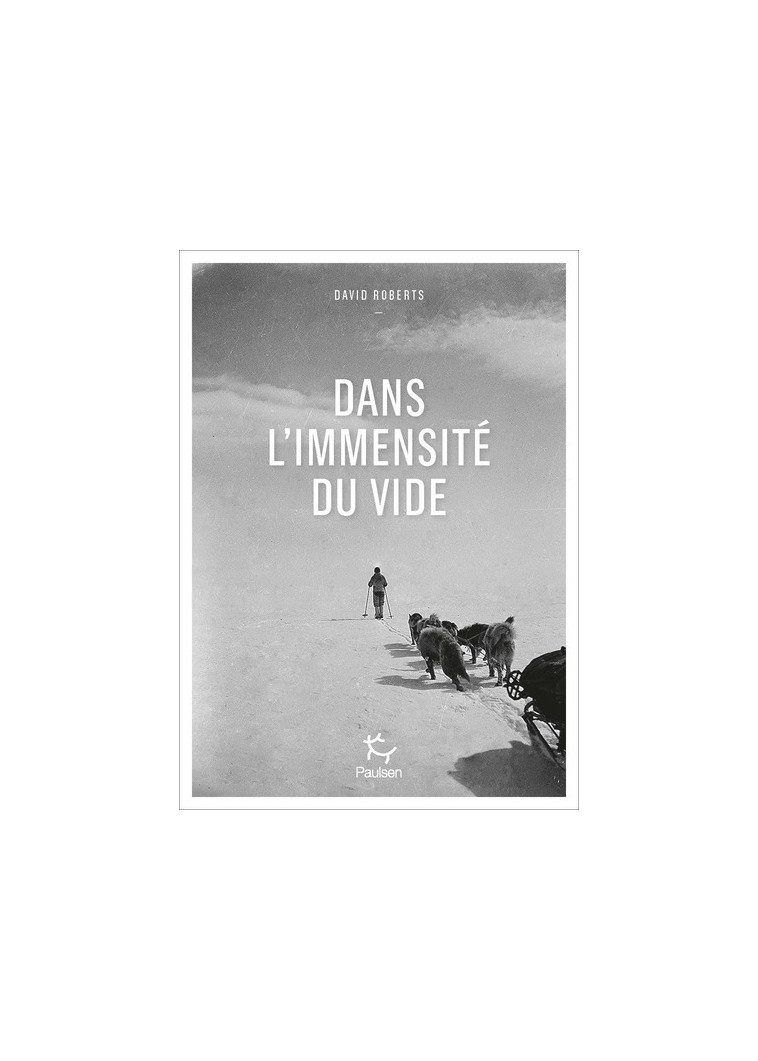 Dans l'immensité du vide - David Roberts - PAULSEN