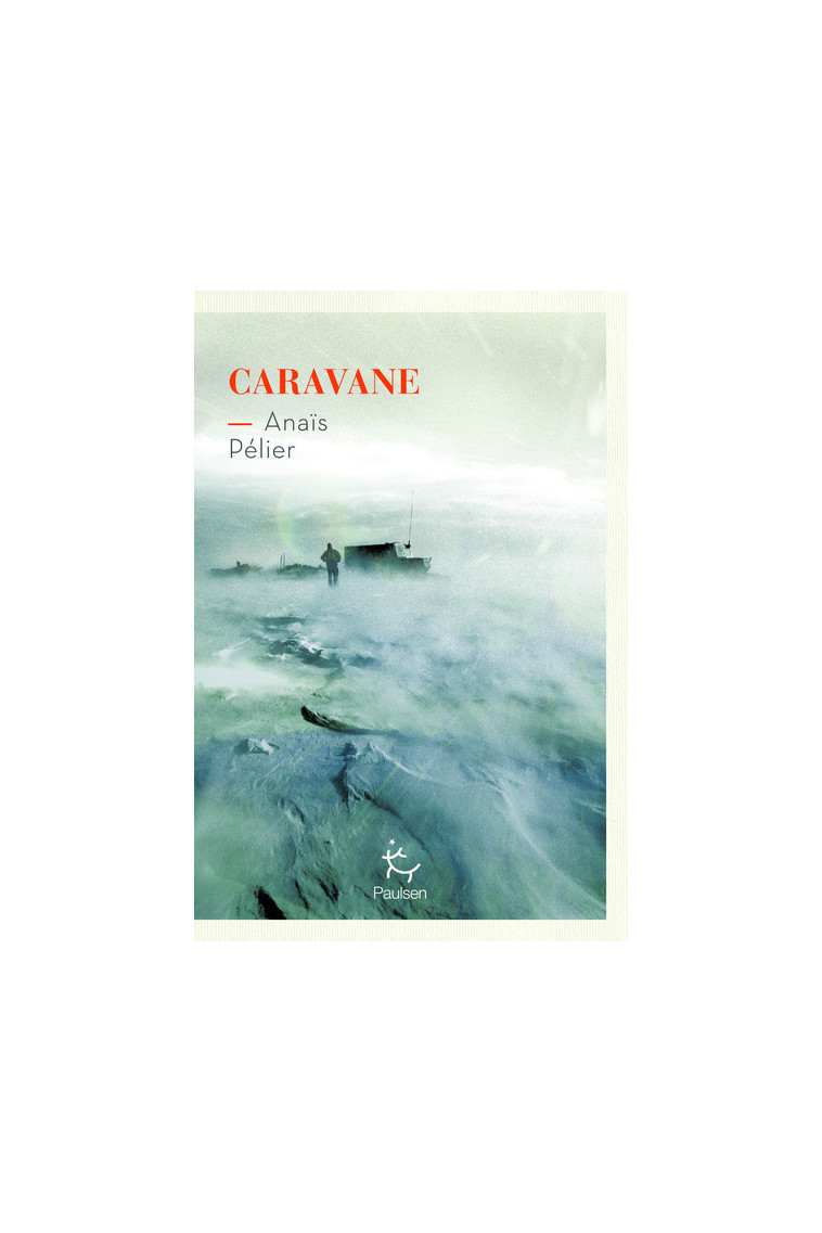 Caravane - Anaïs Pélier - PAULSEN