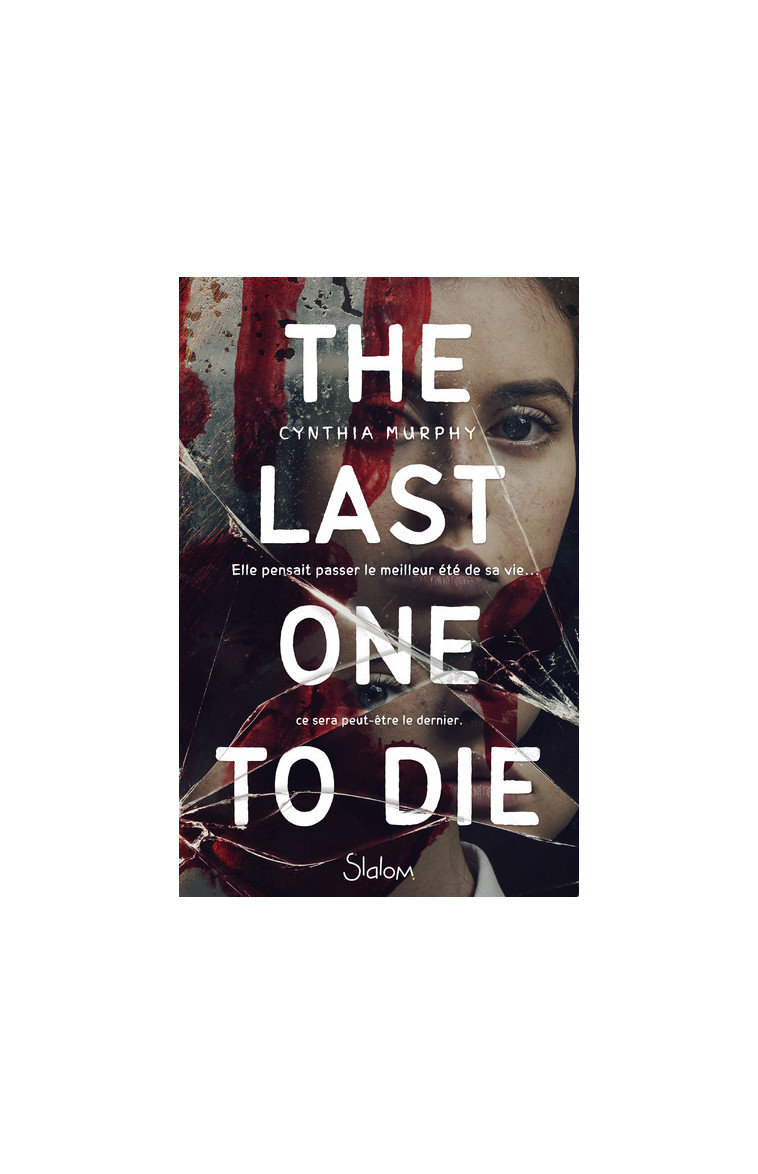 The Last One to Die - Cynthia Murphy - SLALOM